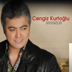 دانلود آلبوم Sessizce (2010) از Cengiz Kurtoğlu