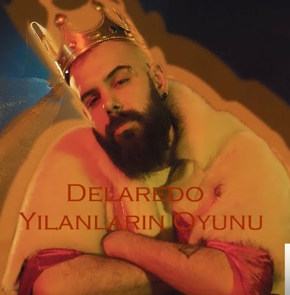 دانلود آلبوم Yılanların Oyunu (2018) از Delaredo