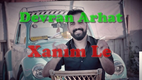 دانلود آلبوم Xanım Le (2017) از Devran Arhat