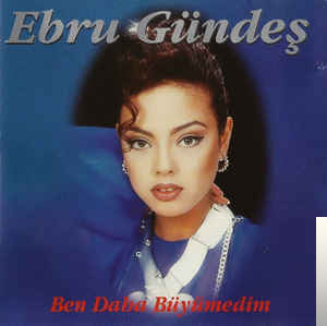 دانلود آلبوم Ben Daha Büyümedim (1995) از Ebru Gündeş