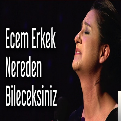دانلود آلبوم Nereden Bileceksiniz (2020) از Ecem Erkek