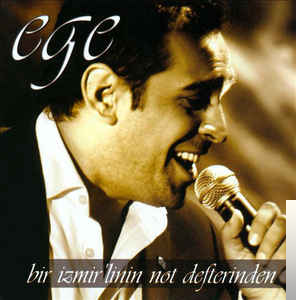 دانلود آلبوم Bir İzmir'linin Not Defterinden (2006) از Ege