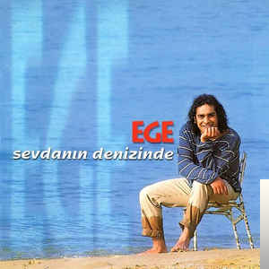 دانلود آلبوم Sevdanın Denizinde (1999) از Ege