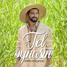 دانلود آلبوم Tel Oynasın (2024) از Ehmed Mustafayev
