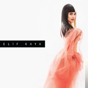 دانلود آلبوم Elif Kaya (2014) از Elif Kaya