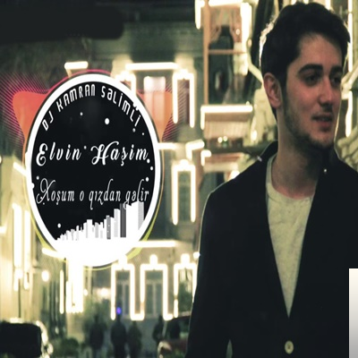 دانلود آلبوم Xosum O Qizdan Gelir (2020) از Elvin Hasim