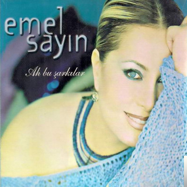 دانلود آلبوم Ah Bu Şarkılar (2000) از Emel Sayın