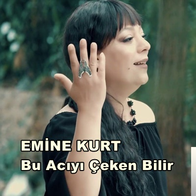 دانلود آلبوم Bu Acıyı Çeken Bilir (2019) از Emine Kurt