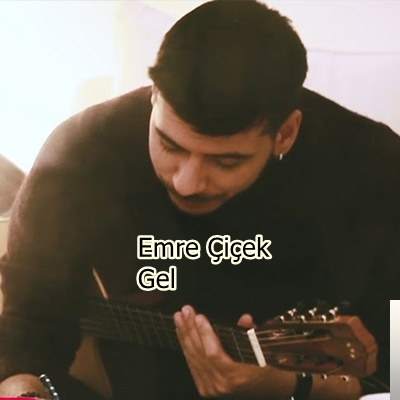دانلود آلبوم Gel (2020) از Emre Çiçek