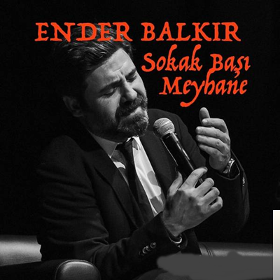 دانلود آلبوم Sokak Başı Meyhane (2019) از Ender Balkır