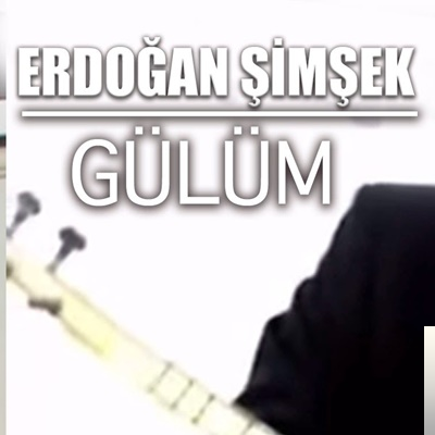 دانلود آلبوم Gülüm (2019) از Erdoğan Şimşek