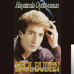 دانلود آلبوم Hayatımla Oynuyorsun (1999) از Erol Budan