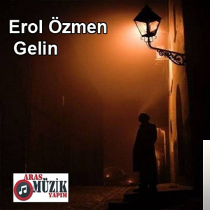 دانلود آلبوم Gelin (2019) از Erol Özmen