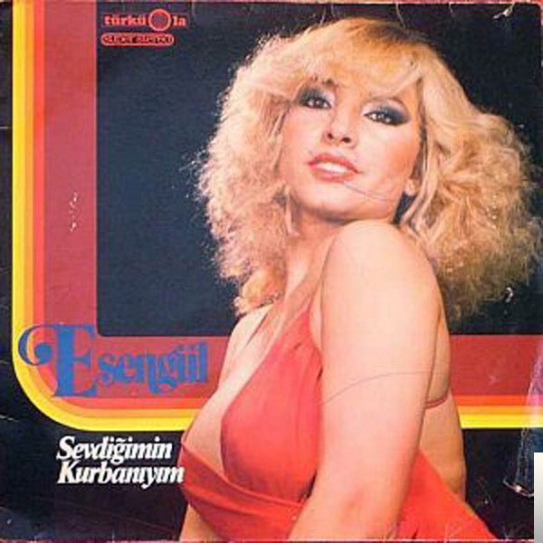 دانلود آلبوم Sevdiğimin Kurbanıyım (1980) از Esengül