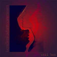 دانلود آلبوم Kendimi Adam Sanmışım (2025) از Eski Ben