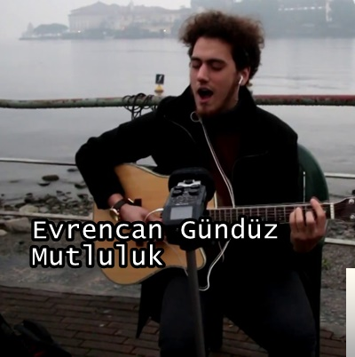 دانلود آلبوم Mutluluk (2019) از Evrencan Gündüz