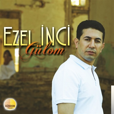 دانلود آلبوم Gülom (2020) از Ezel İnci