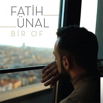 دانلود آلبوم Bir Of (2019) از Fatih Ünal