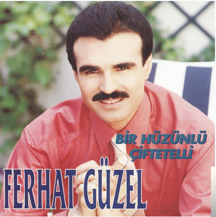 دانلود آلبوم Bir Hüzünlü Çiftetelli (1996) از Ferhat Güzel