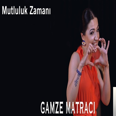 دانلود آلبوم Mutluluk Zamanı (2019) از Gamze Matracı