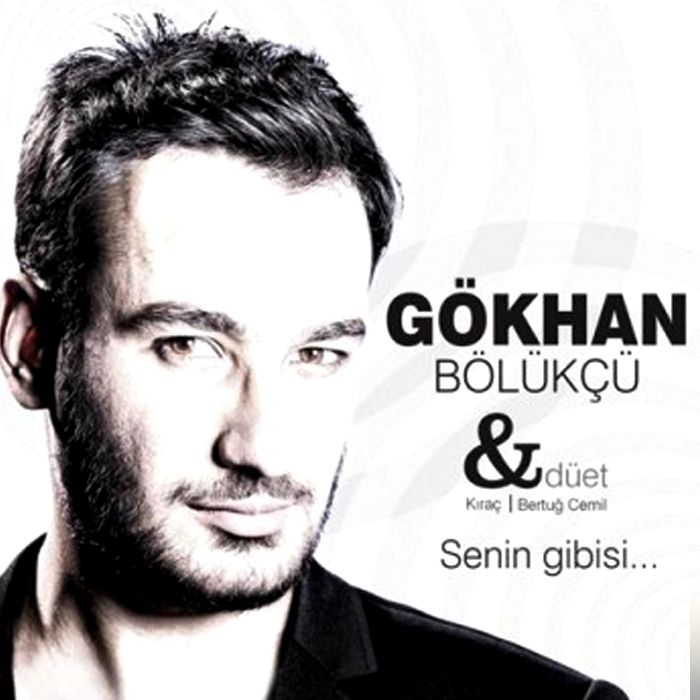 دانلود آلبوم Senin Gibisi (2016) از Gökhan Bölükçü
