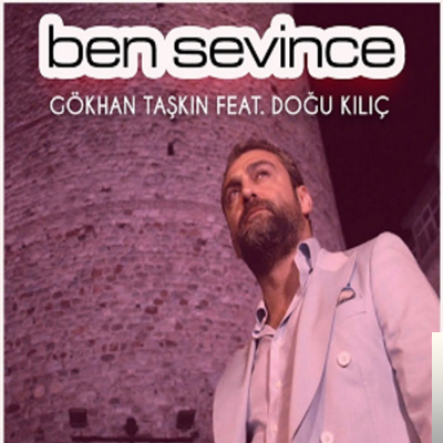 دانلود آلبوم Ben Sevince (2019) از Gökhan Taşkın