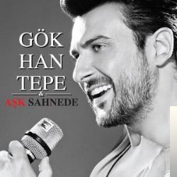 دانلود آلبوم Aşk Sahnede (2011) از Gökhan Tepe