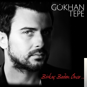 دانلود آلبوم Birkaç Beden Önce (2010) از Gökhan Tepe