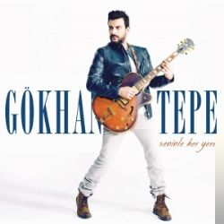 دانلود آلبوم Seninle Her Yere (2015) از Gökhan Tepe