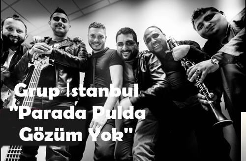 دانلود آلبوم Para Pulda Gözüm Yok (2018) از Grup İstanbul