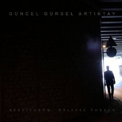 دانلود آلبوم Bekliyorum Öyleyse Yoksun (2024) از Güncel Gürsel Artıktay