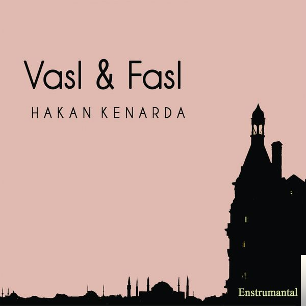 دانلود آلبوم Vasl/Fasl (2018) از Hakan Kenarda