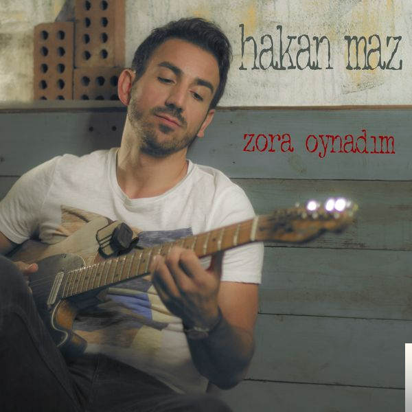 دانلود آلبوم Zora Oynadım (2018) از Hakan Maz