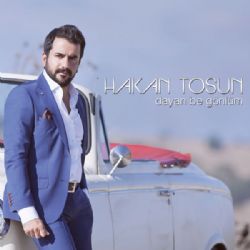 دانلود آلبوم Dayan Be Gönlüm (2024) از Hakan Tosun
