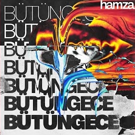 دانلود آلبوم Bütün Gece (2024) از Hamza