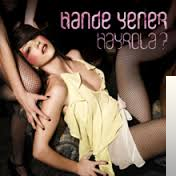 دانلود آلبوم Hayrola? (2009) از Hande Yener