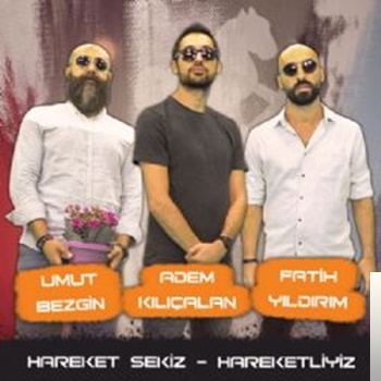 دانلود آلبوم Hareketliyiz (2019) از Hareket Sekiz
