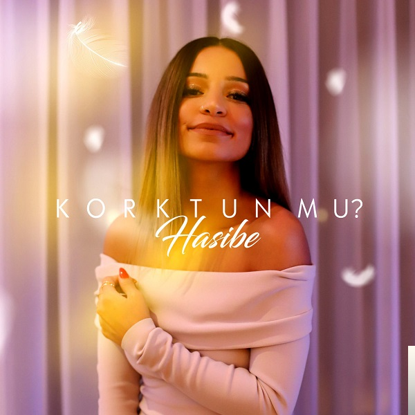 دانلود آلبوم Korktun Mu (2019) از Hasibe