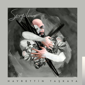 دانلود آلبوم Sevgilim (2019) از Hayrettin Taşkaya