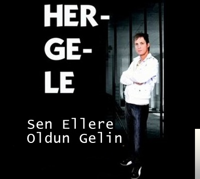 دانلود آلبوم Sen Ellere Oldun Gelin (2010) از Hergele