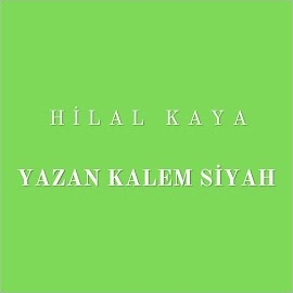 دانلود آلبوم Yazan Kalem Siyah (2024) از Hilal Kaya