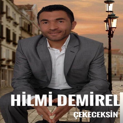 دانلود آلبوم Çekeceksin (2019) از Hilmi Demirel