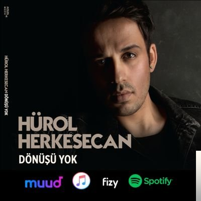 دانلود آلبوم Dönüşü Yok (2018) از Hürol Herkesecan