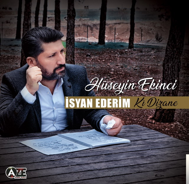 دانلود آلبوم İsyan Ederim/Ki Dizane (2018) از Hüseyin Ekinci