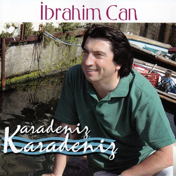 دانلود آلبوم Karadeniz Türküleri از İbrahim Can