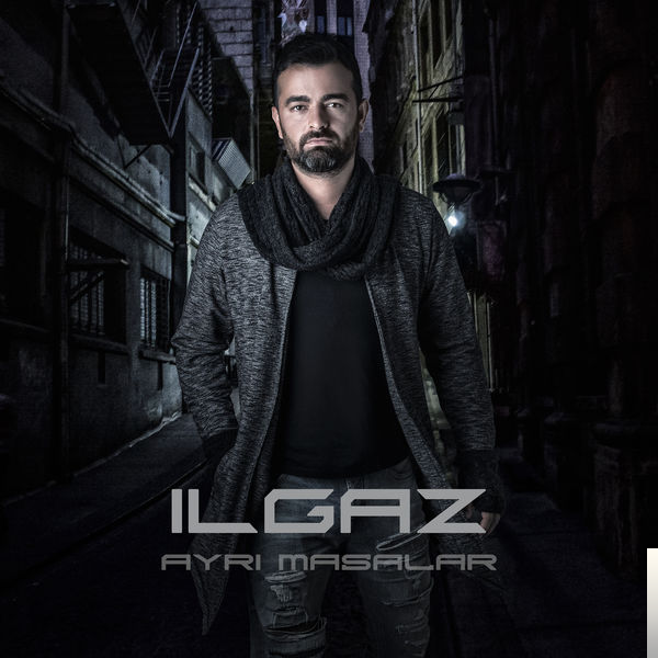 دانلود آلبوم Ayrı Masallar (2017) از Ilgaz