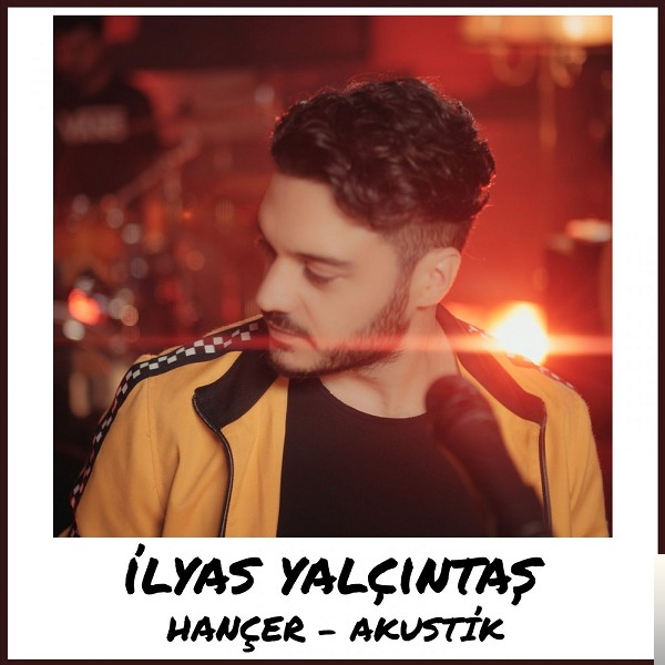 دانلود آلبوم Hançer (2019) از İlyas Yalçıntaş