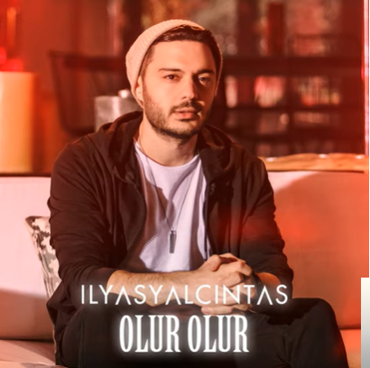 دانلود آلبوم Olur Olur (2020) از İlyas Yalçıntaş