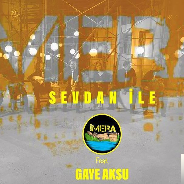 دانلود آلبوم Sevdan İle (2018) از İmera