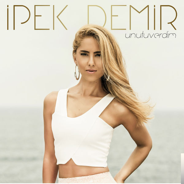 دانلود آلبوم Unutuverdim (2016) از İpek Demir